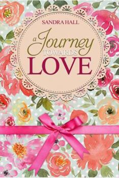 Paperback A Journey Towards Love Book