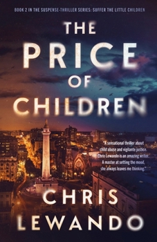 Paperback The Price of Children: A child in jeopardy vigilante story Book