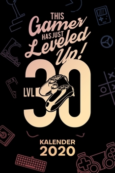 KALENDER 2020: A5 Games Terminplaner für Videospieler mit DATUM - 52 Kalenderwochen für Termine & To-Do Listen - Gamer 30. Geburtstag Terminkalender ... Gamer Geburtstagsgeschenk (German Edition)