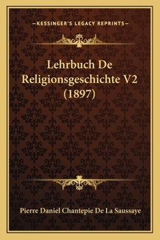 Paperback Lehrbuch De Religionsgeschichte V2 (1897) [German] Book