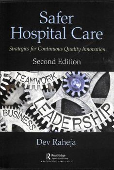 Paperback Safer Hospital Care: Strategies for Continuous Quality Innovation, 2nd Edition Book