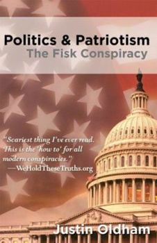 Paperback Politics & Patriotism: The Fisk Conspiracy Book