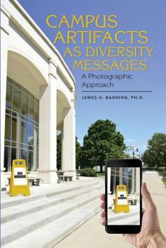 Paperback Campus Artifacts as Diversity Messages: A Photographic Approach Book