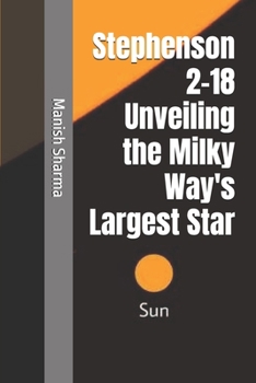 Paperback Stephenson 2-18: Unveiling the Milky Way's Largest Star Book