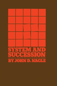 Paperback System and Succession: The Social Bases of Political Elite Recruitment Book