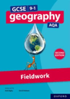 Paperback GCSE 9-1 Geography AQA: Fieldwork Second Edition Book