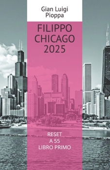Paperback Reset a 55: FILIPPO Chicago 2025 [Italian] Book