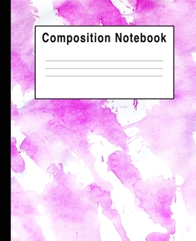 Paperback Composition Notebook: Pinks Watercolor Art Splats Book