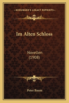 Paperback Im Alten Schloss: Novellen (1908) [German] Book