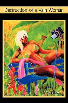 Paperback Destruction of A Vain Woman Book