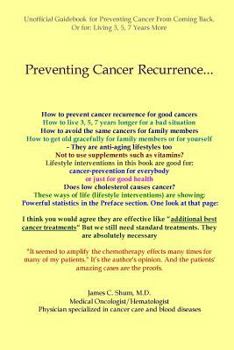 Paperback Preventing Cancer Recurrence: Or Prolonging Survival by 3, 5, 7 Years Book