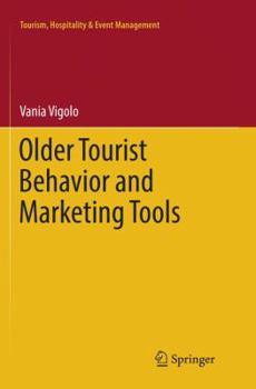 Paperback Older Tourist Behavior and Marketing Tools Book