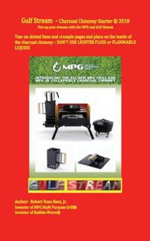 Paperback Gulf Stream - charcoal chimney starter: Fire up your dreams with the MPG and Gulf Stream Book