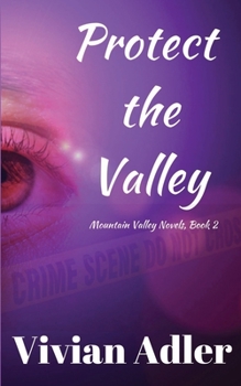 Paperback Protect the Valley (Mountain Valley Novels) Book