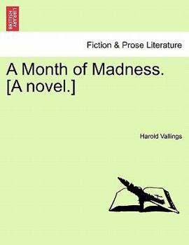 Paperback A Month of Madness. [A Novel.] Book