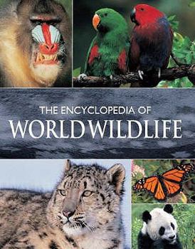 Hardcover Encyclopedia of World Wildlife [Hardcover] [Sep 01, 2006] N Book