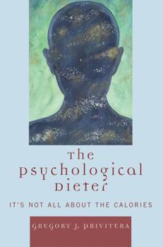 Paperback Psychological Dieter: It's Not All About the Calories Book