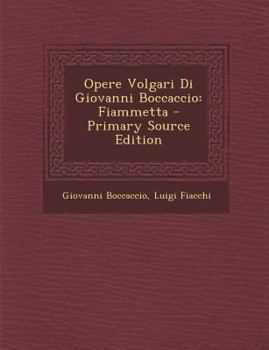 Paperback Opere Volgari Di Giovanni Boccaccio: Fiammetta [Italian] Book