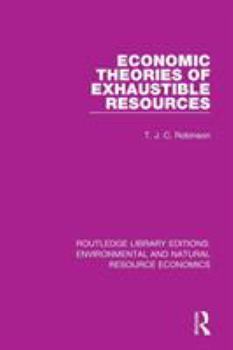 Paperback Economic Theories of Exhaustible Resources Book