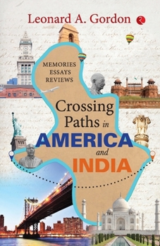 Paperback Crossing Paths in America and India: Memories Essays Reviews Book