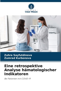 Paperback Eine retrospektive Analyse hämatologischer Indikatoren [German] Book