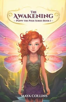 Paperback The Awakening (Poppy the Pixie Series Book 1) Book