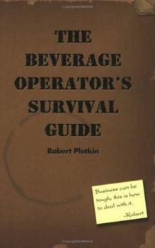 Paperback The Beverage Operator's Survival Guide Book