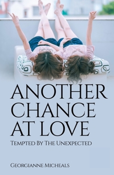 Paperback Another Chance At Love: Tempted By The Unexpected - A Queer Romance Book