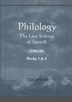 Paperback Philology - The Live Science of Speech - Books 3 & 4: The Live Science of Speech - Books 3 & 4 Book