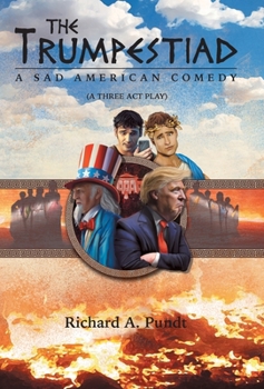 Hardcover The Trumpestiad: A Sad American Comedy Book
