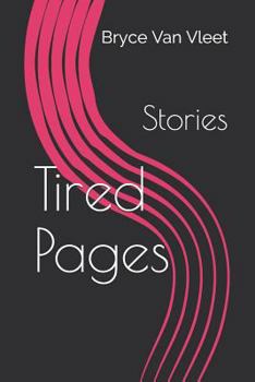 Paperback Tired Pages: Stories Book