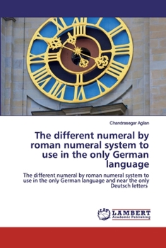 Paperback The different numeral by roman numeral system to use in the only German language Book