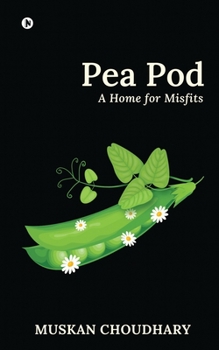 Paperback Pea Pod: A Home for Misfits Book