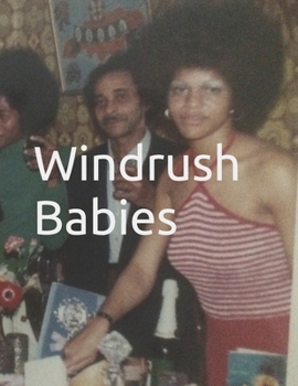 Paperback Windrush Babies: Another Tale About Setting Sail Book