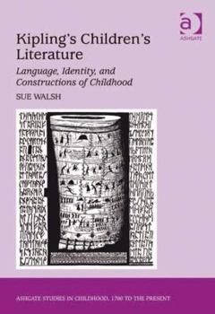 Hardcover Kipling's Children's Literature: Language, Identity, and Constructions of Childhood Book