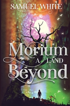 Paperback Morium: A Land Beyond Book