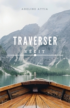 Paperback Traverser: récit [French] Book