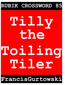 Paperback Rubik Crossword 85 (Tilly the Toiling Tiler) Book