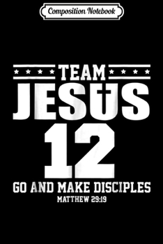 Paperback Composition Notebook: Team Jesus Christian Religious Sport Christmas Journal/Notebook Blank Lined Ruled 6x9 100 Pages Book