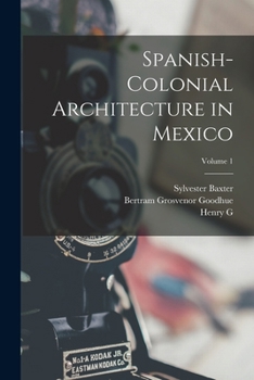 Paperback Spanish-colonial Architecture in Mexico; Volume 1 Book
