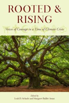Paperback Rooted and Rising: Voices of Courage in a Time of Climate Crisis Book