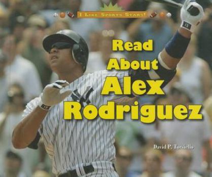 Read about Alex Rodriguez - Book  of the I Like Sports Stars!