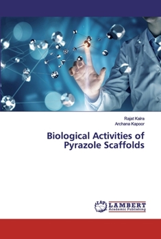 Paperback Biological Activities of Pyrazole Scaffolds Book