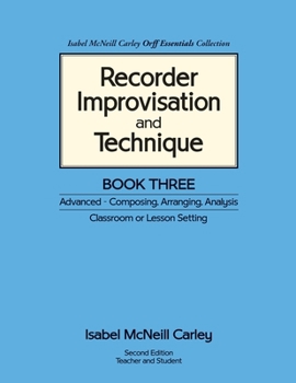 Paperback Recorder Improvisation and Technique Book Three: Advanced - Composing, Arranging, Analysis Book