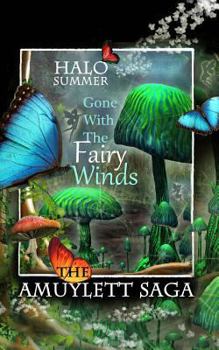 Paperback Gone With The Fairy Winds (The Amuylett Saga) Book