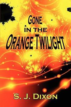 Paperback Gone in the Orange Twilight Book