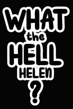 Paperback What the Hell Helen?: College Ruled Composition Book