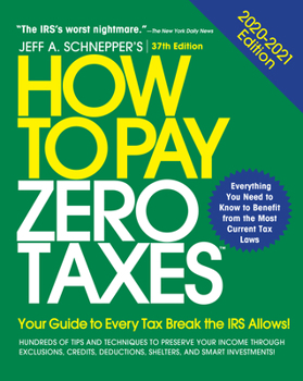 Paperback How to Pay Zero Taxes: Your Guide to Every Tax Break the IRS Allows Book