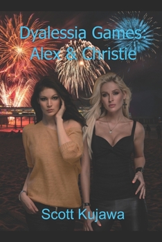 Paperback Dyalessia Games: Alex & Christie Book