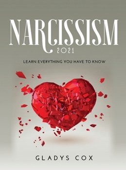 Hardcover Narcissism 2021: Learn everything you have to know Book